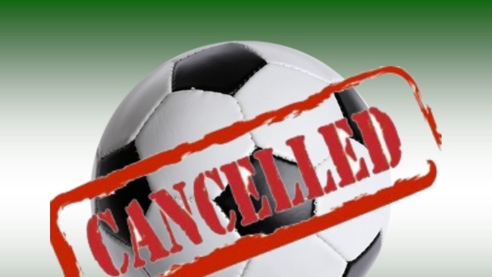 Soccer cancelled