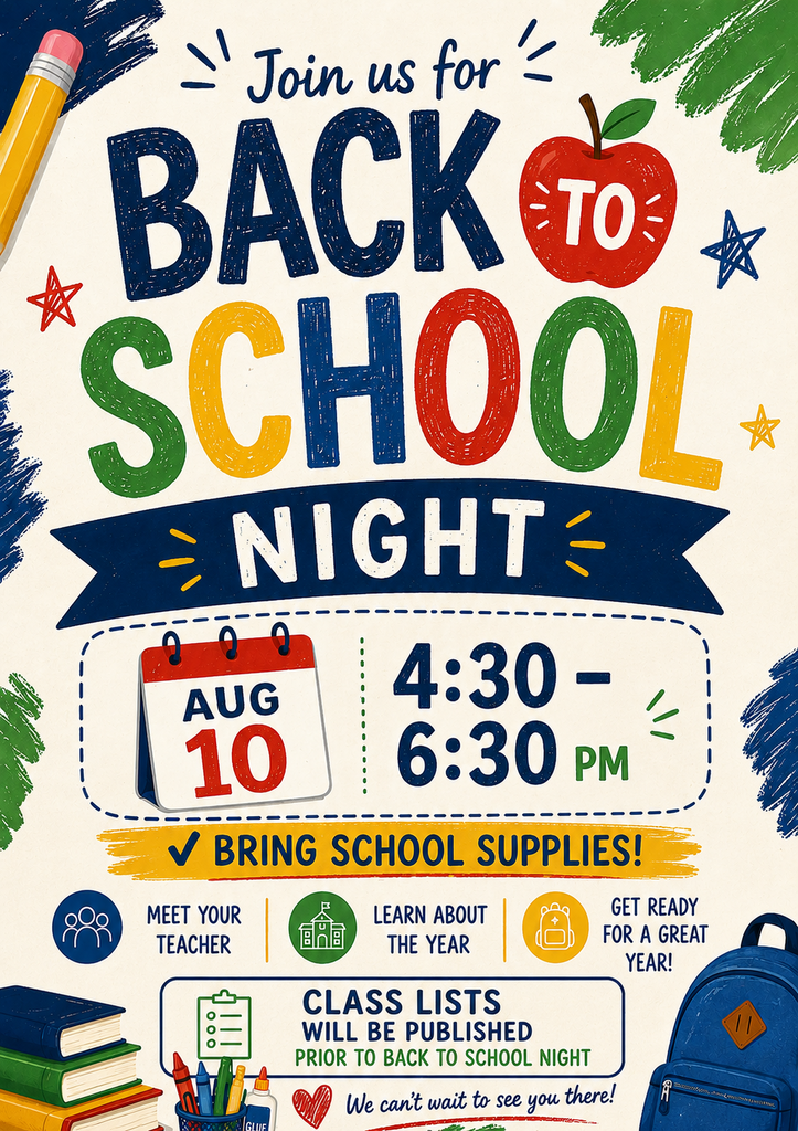 Aug 10 4:30-6:30 back to school night