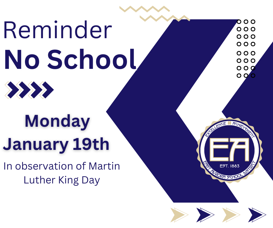 reminder no school on January 19th in observation of Martin Luther King Day
