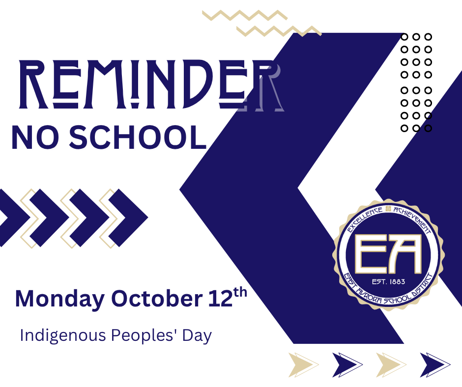 reminder: No School Monday October 12th for Indigenous Peoples' Day