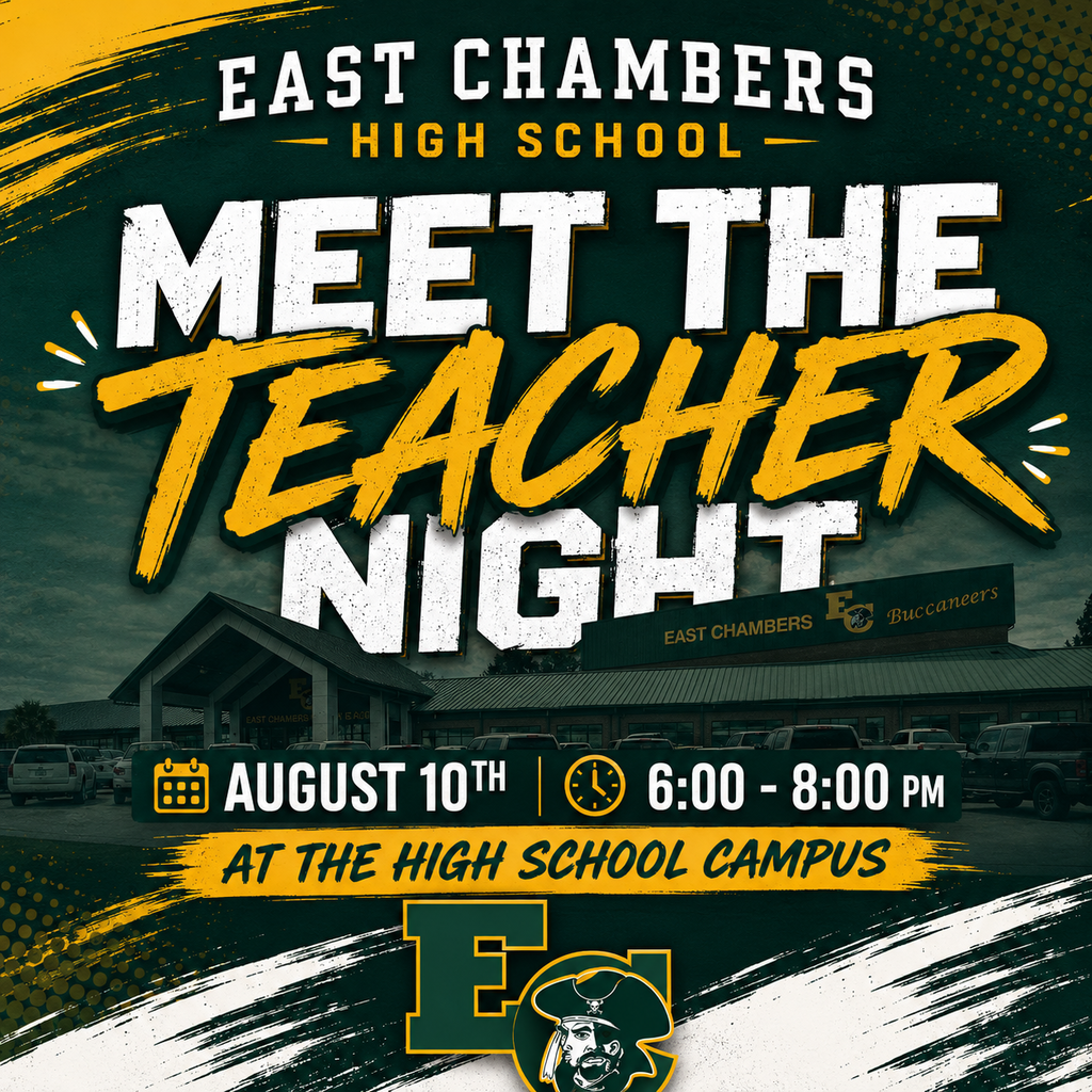 Event flyer for East Chambers High School's Teacher Night on August 10th, 6:00 - 8:00 PM at the school campus.
