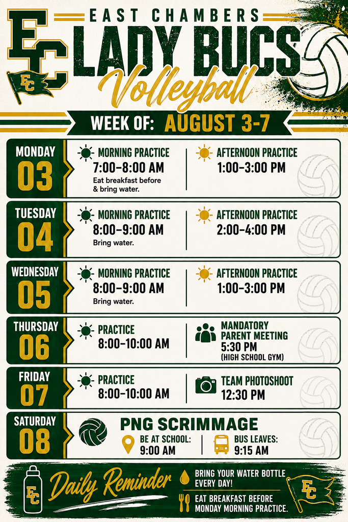 Poster with green and yellow colors. It has a list of dates and times for East Chambers Lady Bucs Volleyball.
