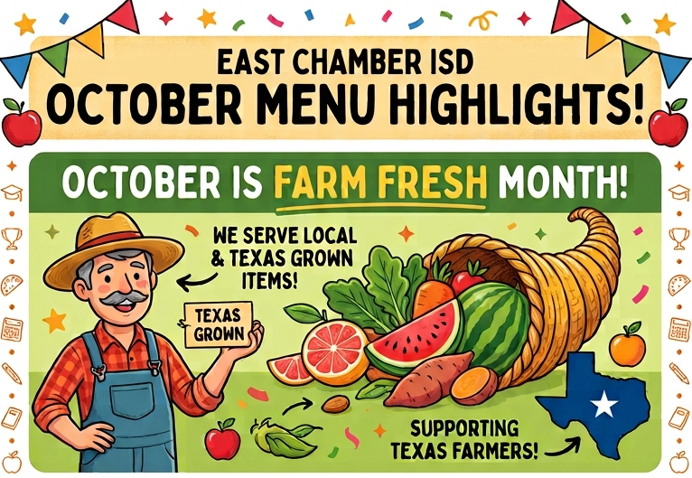 Illustrated East Chambers ISD graphic titled “October Menu Highlights.” It says October is Farm Fresh Month, the district serves local and Texas grown items, and it supports Texas farmers. A farmer stands beside a basket of produce. There is a link to the menus in the post.