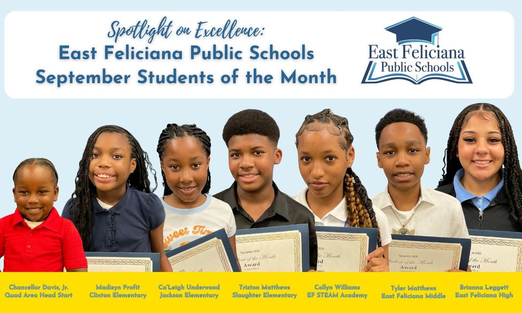 Seven children are superimposed onto a light blue backdrop. Above them are the words "Spotlight on Excellence: East Feliciana Public Schools September Students of the Month"