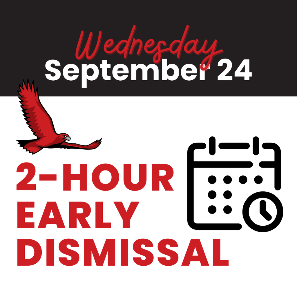 2-Hour Early Dismissal Wednesday, September 24