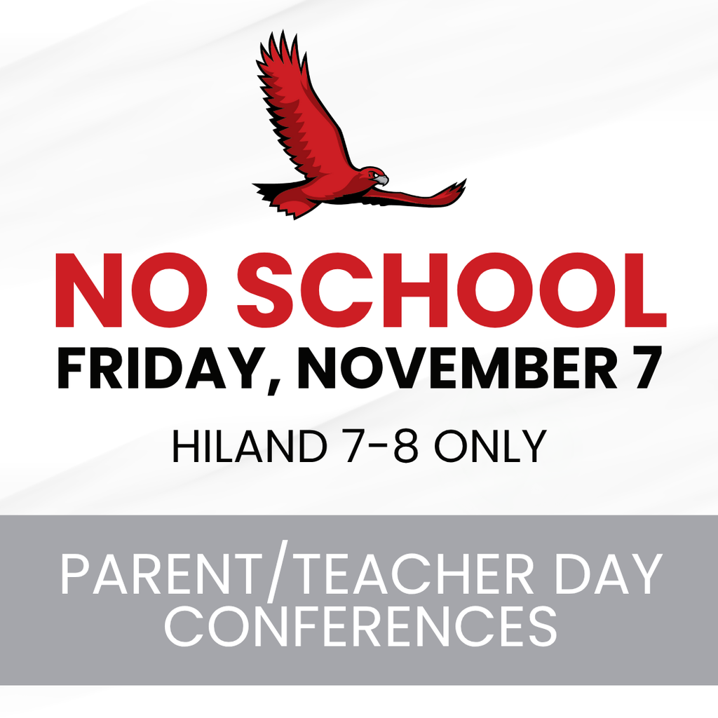 No School Friday, November 7 (Hiland 7-8 Only)
