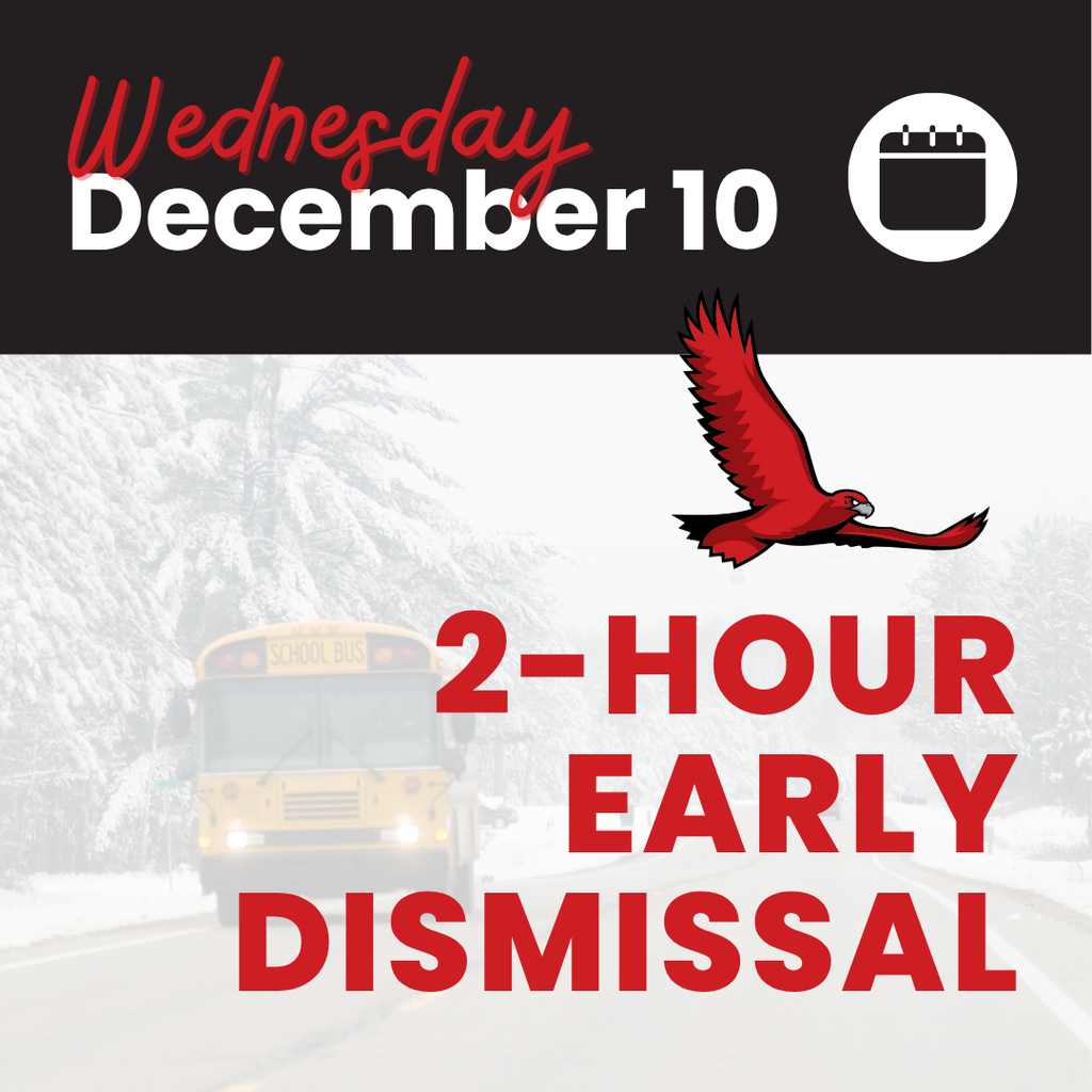 2-Hour Early Dismissal Wednesday, December 10