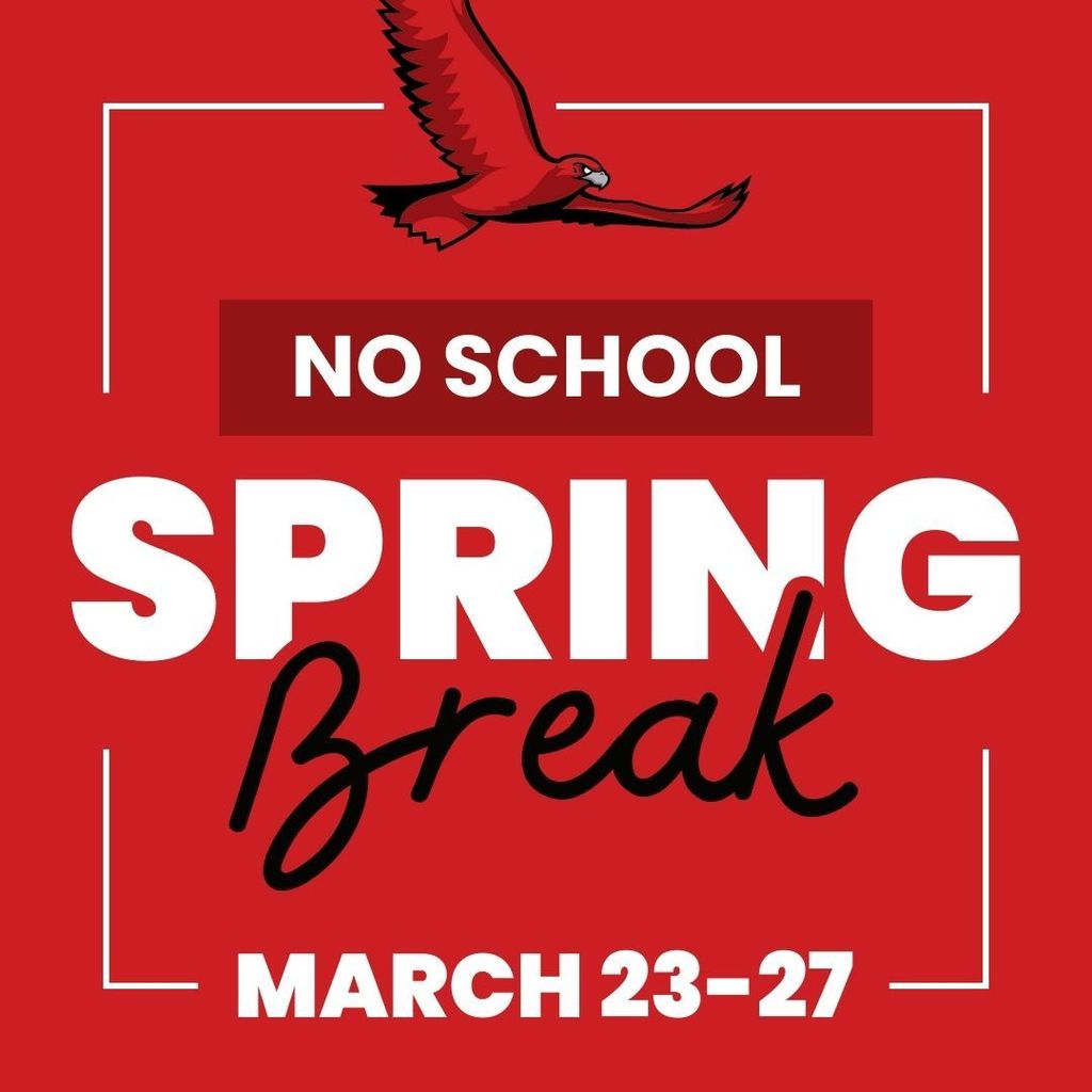 There is no school over Spring Break, March 23 - 27.