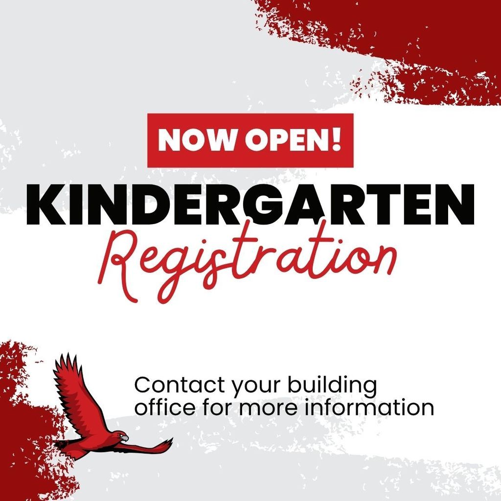 Kindergarten Registration is now open. Contact your building office for more information. 