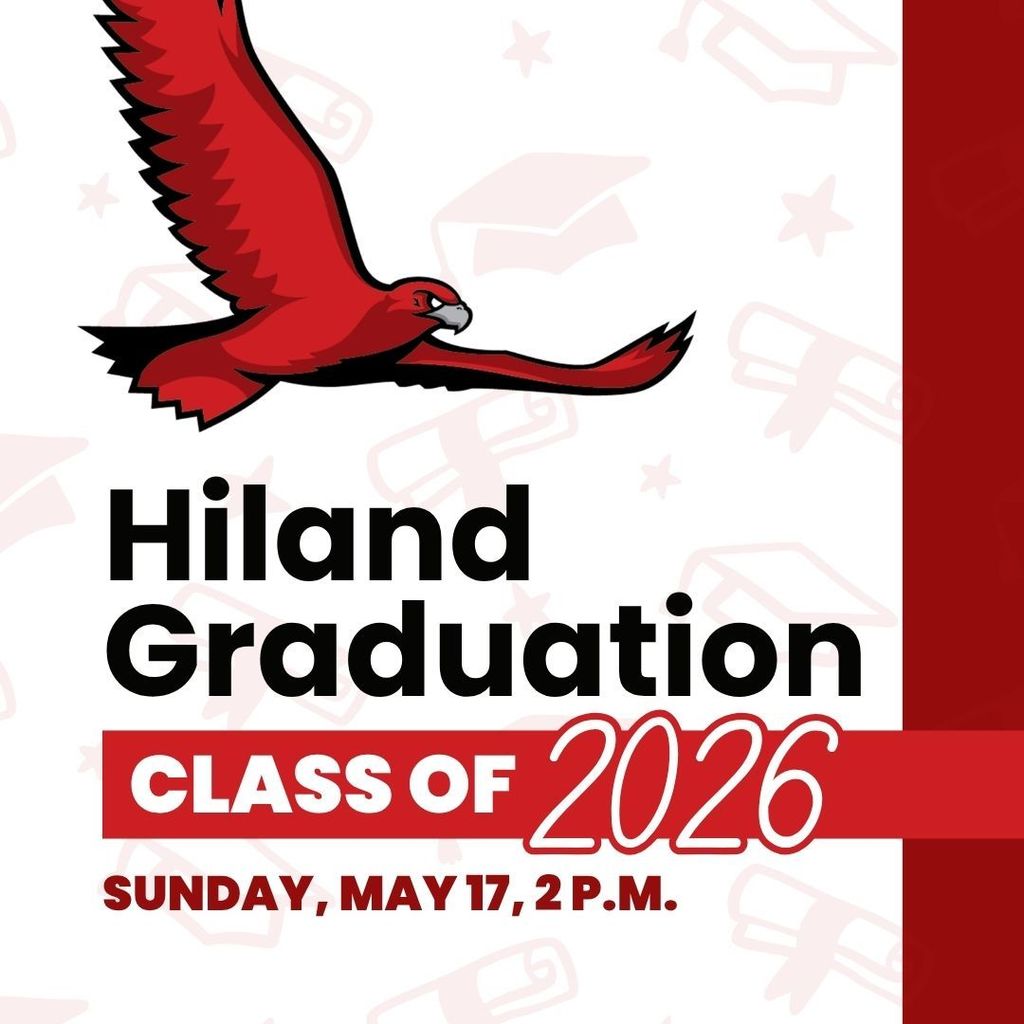 Hiland Graduation Class of 2026 Sunday May 17 2pm