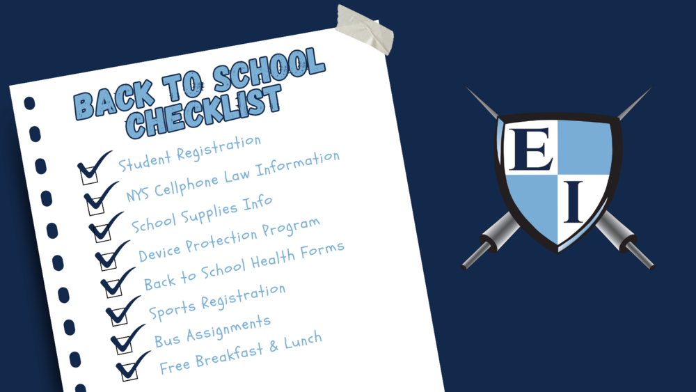 Back to school checklist student registration NYS Cellphone Law Information School Supplies Info Device Protection Program Back to School Health Forms Sports Registration Bus Assignments Free Breakfast and Lunch