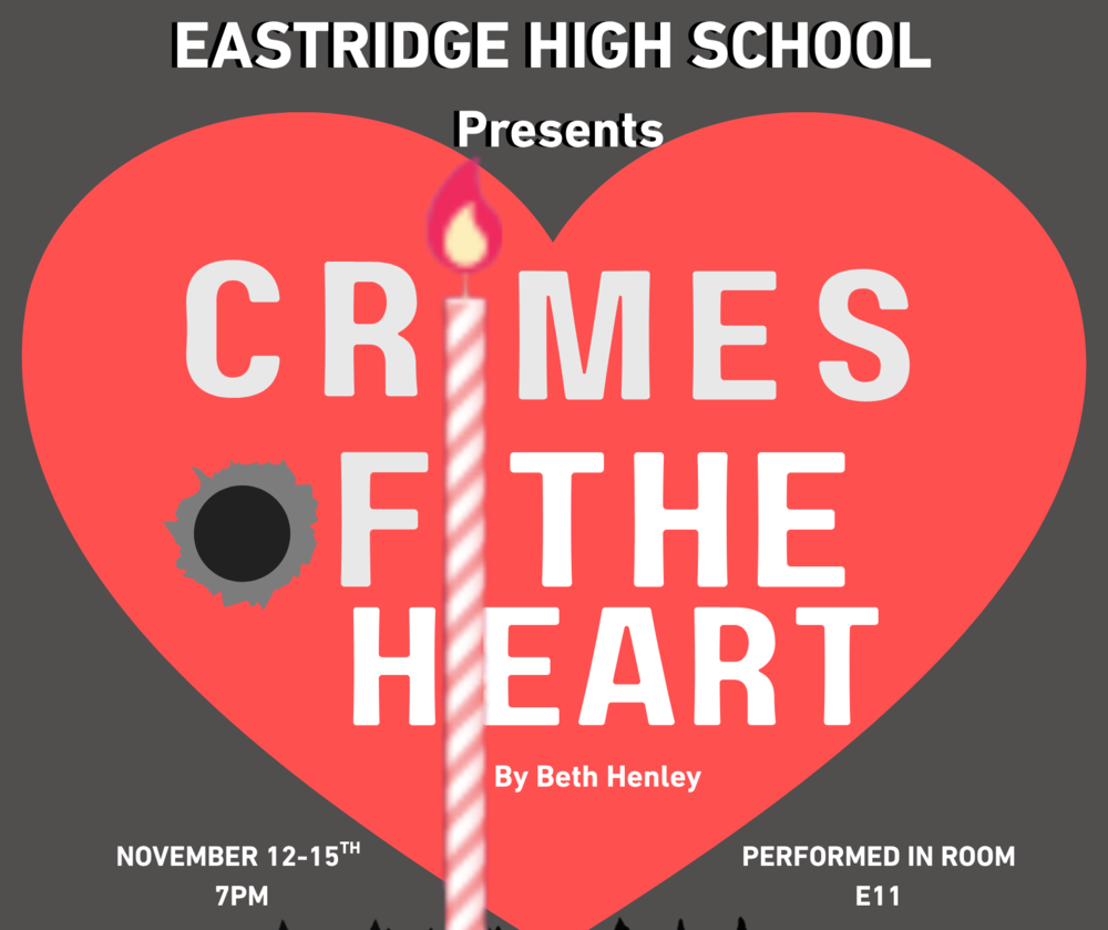 Eastridge High School Presents Crimes of the Heart