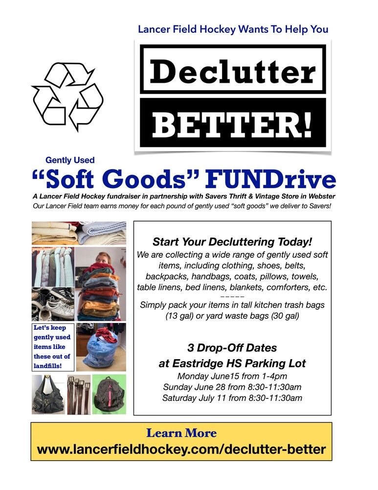 Flyer promoting a Lancer Field Hockey “Declutter Better” gently used soft goods fundraiser. The design features a recycling symbol and bold black-and-white “Declutter Better!” headline. Text explains the team is collecting clothing, shoes, bags, linens, and other soft items to raise money in partnership with Savers Thrift & Vintage Store. Instructions say to bag items in kitchen or yard waste bags. A photo collage shows folded clothes, shoes, coats, handbags, belts, and a filled donation bag. Drop-off dates are listed at the Eastridge High School parking lot: June 15 from 1–4 p.m., June 28 from 8:30–11:30 a.m., and July 11 from 8:30–11:30 a.m. A website link is provided for more information.
