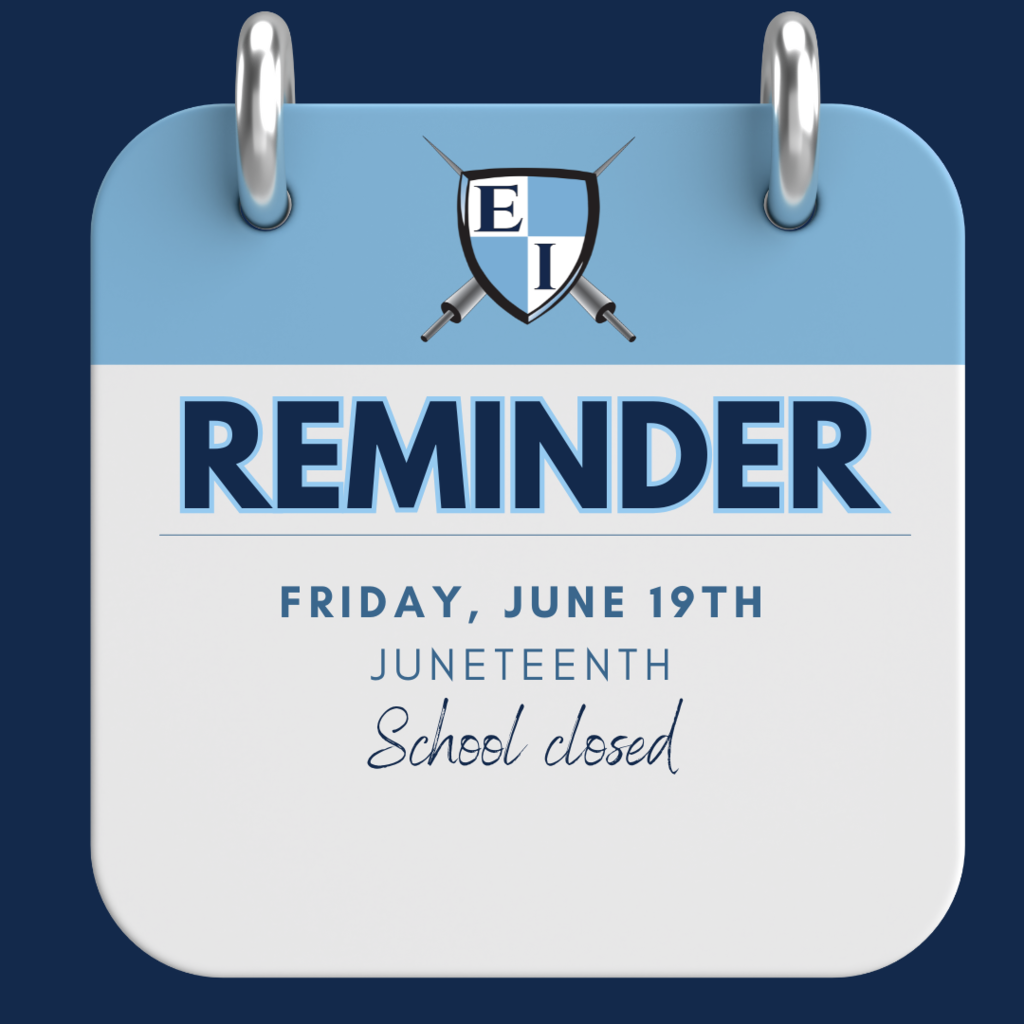Reminder Friday, June19th Juneteenth school closed