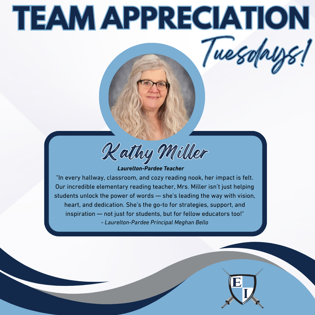 Kathy Miller Laurelton-Pardee Teacher - "In every hallway, classroom, and cozy reading nook, her impact is felt. Our incredible elementary reading teacher, Mrs. Miller isn’t just helping students unlock the power of words — she’s leading the way with vision, heart, and dedication. She’s the go-to for strategies, support, and inspiration — not just for students, but for fellow educators too!" - Laurelton-Pardee Principal Meghan Bello