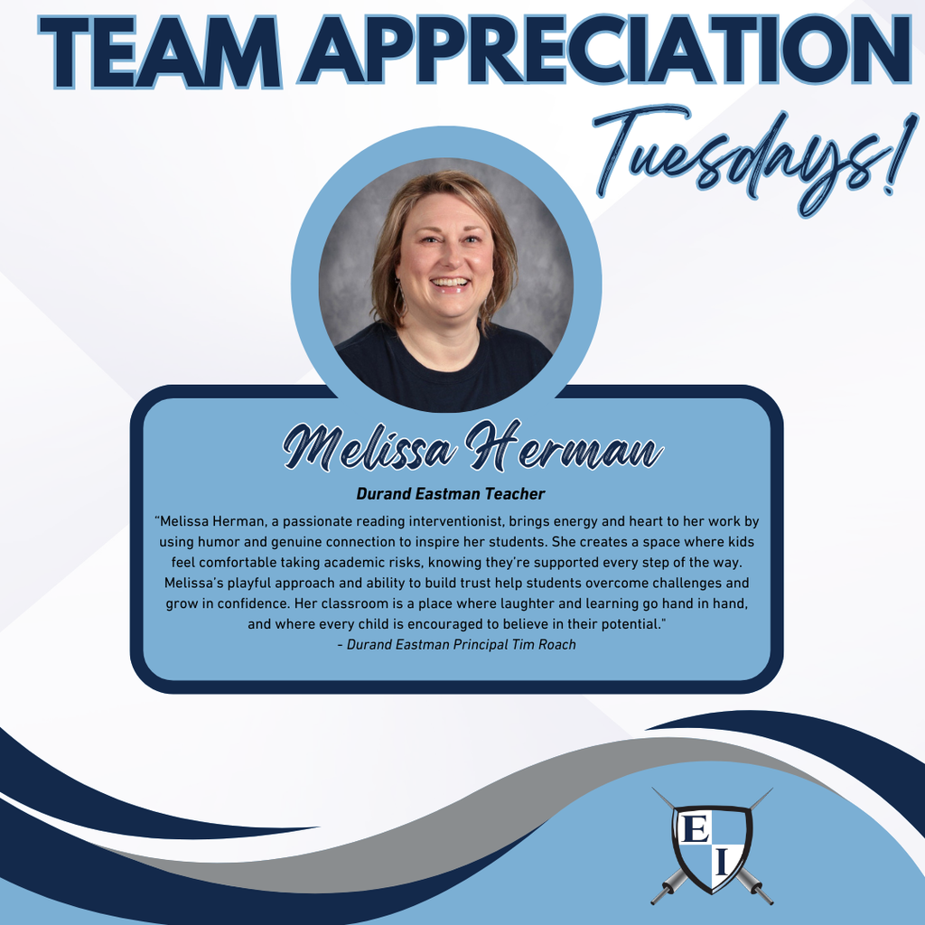 Team Appreciation Tuesdays! Melissa Herman Durand Eastman Teacher Melissa Herman, a passionate reading interventionist, brings energy and heart to her work by using humor and genuine connection to inspire her students. She creates a space where kids feel comfortable taking academic risks, knowing they’re supported every step of the way. Melissa’s playful approach and ability to build trust help students overcome challenges and grow in confidence. Her classroom is a place where laughter and learning go hand in hand, and where every child is encouraged to believe in their potential." Durand Eastman Principal Tim Roach