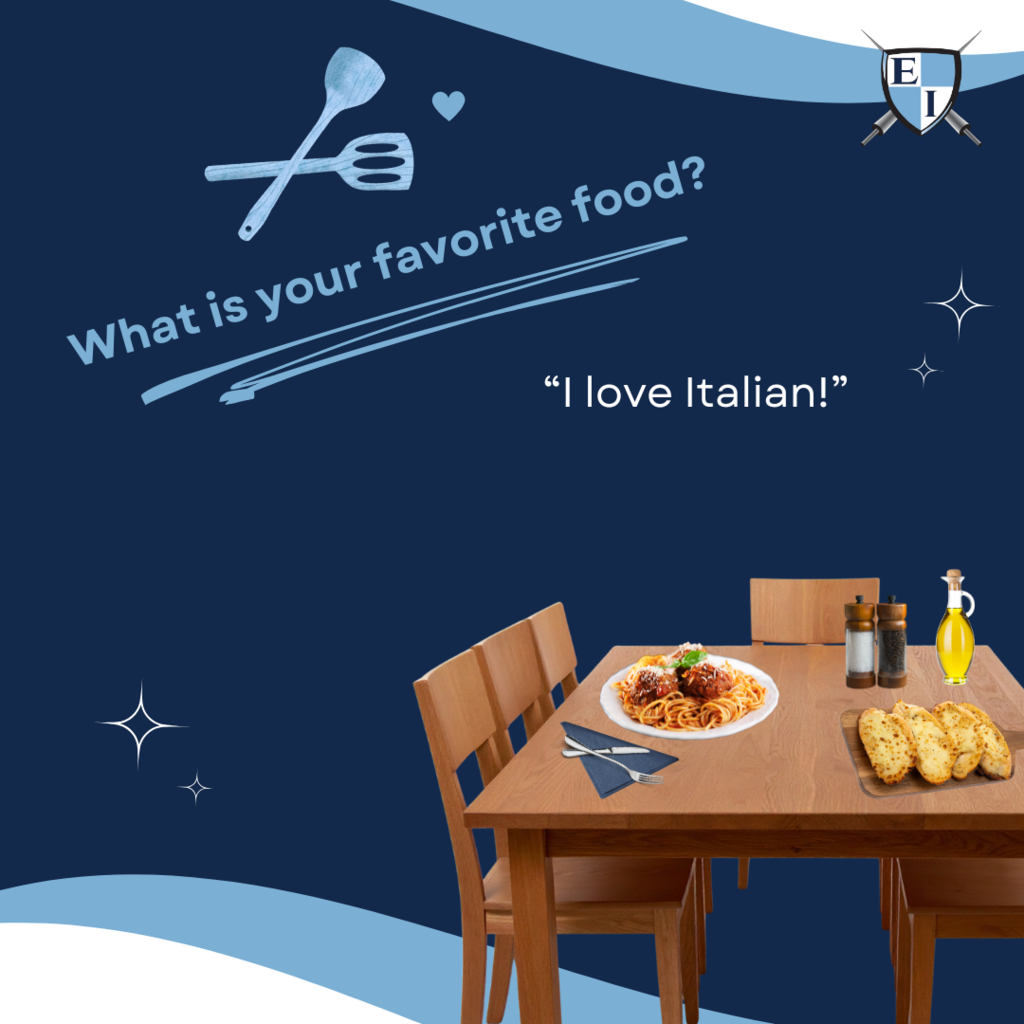 What is your favorite food? "I love Italian!"