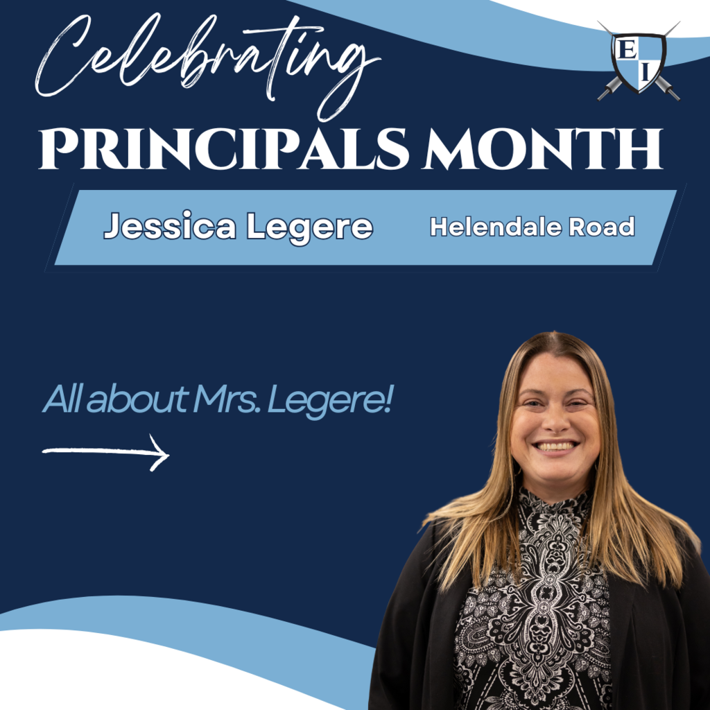 Celebrating Principals Month Jessica Legere Helendale Road All about Mrs. Legere