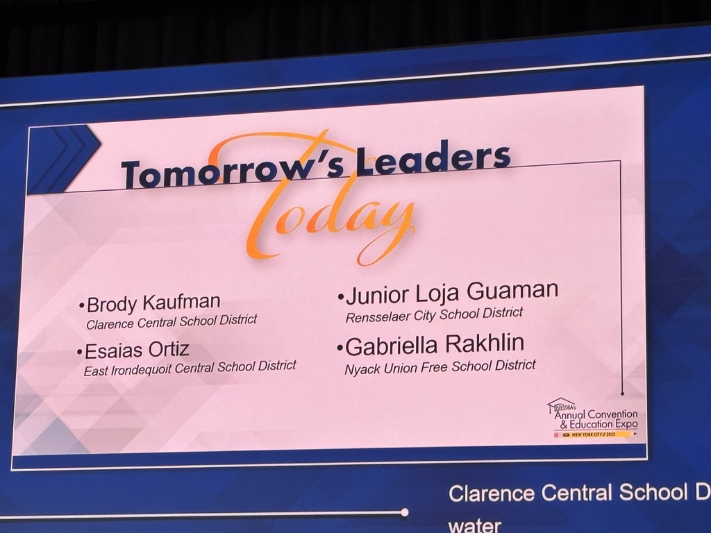 Tomorrow's Leaders Today  - Brody Kaufman, Clarence CSD, Esaias Ortiz, EICSD, Junior Loja Guaman, Rensselaer CSD, Gabriella Rakhlin, Nyack Union Free School District