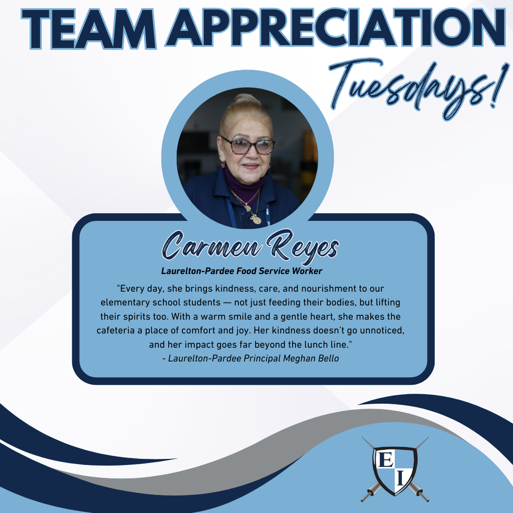 Team Appreciation Tuesdays! Carmen Reyes Laurelton-Pardee Food Service Worker "Every day, she brings kindness, care, and nourishment to our elementary school students — not just feeding their bodies, but lifting their spirits too. With a warm smile and a gentle heart, she makes the cafeteria a place of comfort and joy. Her kindness doesn’t go unnoticed, and her impact goes far beyond the lunch line." - Laurelton-Pardee Principal Meghan Bello