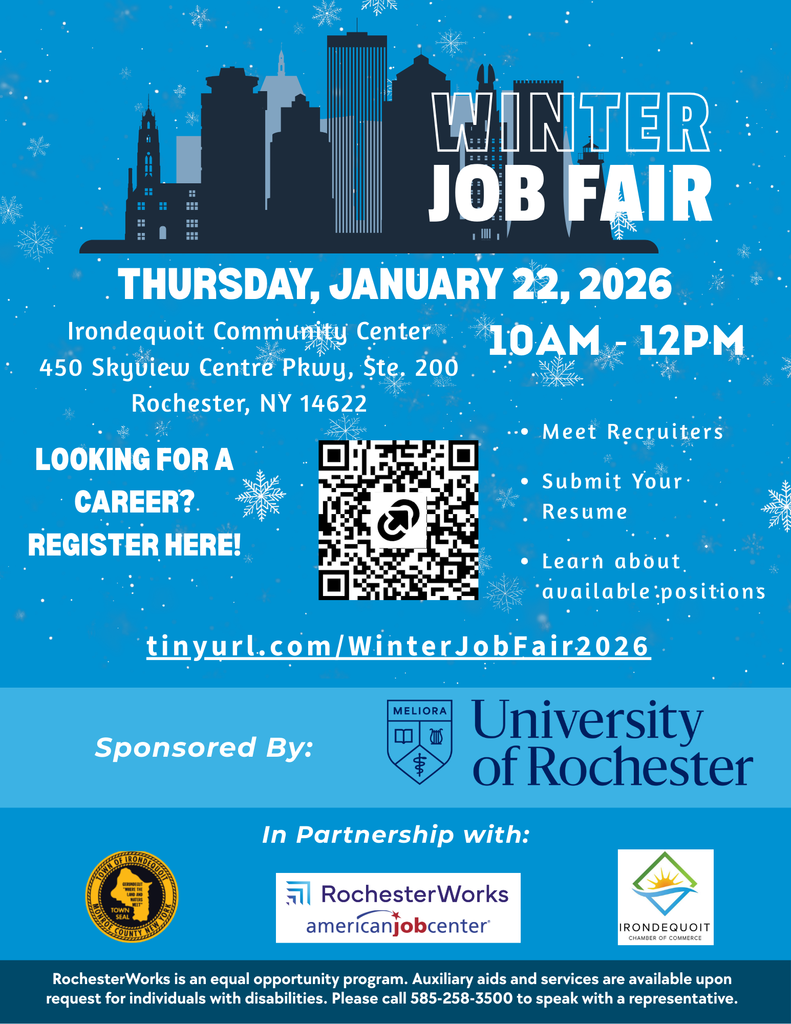 Blue winter-themed flyer with snowflakes and a dark silhouette of a city skyline at the top. Large white and gray text reads: “Winter Job Fair. Thursday, January 22, 2026, 10 AM – 12 PM. Irondequoit Community Center, 450 Skyview Centre Pkwy, Ste. 200, Rochester, NY 14622.” Additional text: “Meet recruiters, submit your resume, learn about available positions. Looking for a career? Register here!” Includes a QR code and link: tinyurl.com/WinterJobFair2026. Bottom section shows logos for sponsors: University of Rochester, RochesterWorks, and Town of Irondequoit.