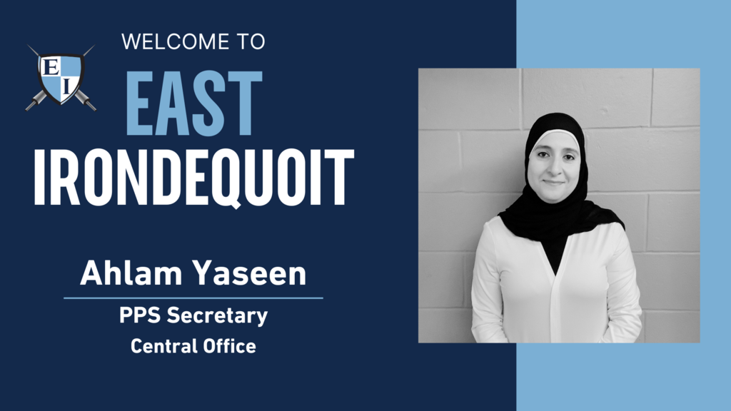 Welcome to east irondequoit, ahlam yaseen, PPS Secretary, central office