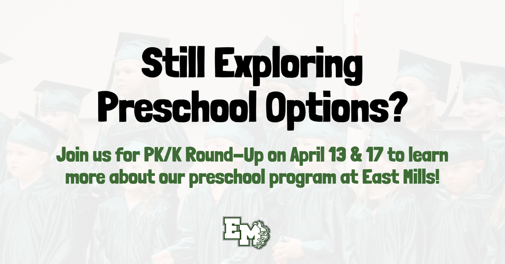 Still Exploring Preschool Options? Join us for PK/K Round-Up on April 13 & 17 to learn more about our preschool program at East Mills!