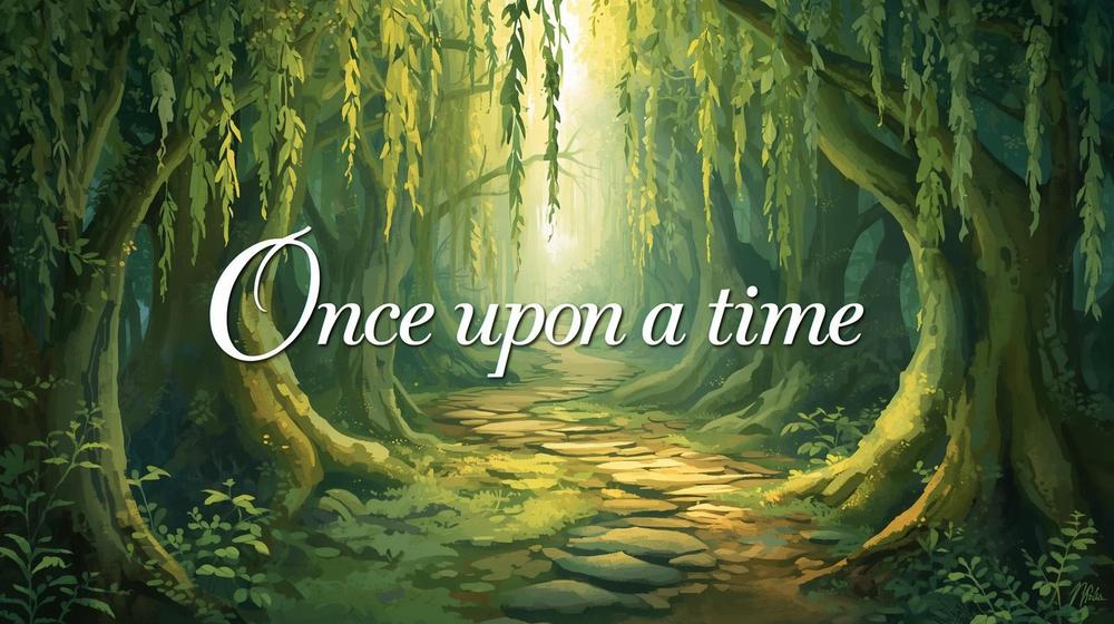 once upon a time