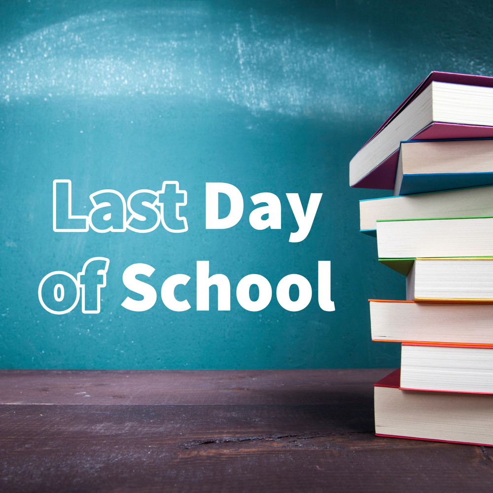 Last Day of School