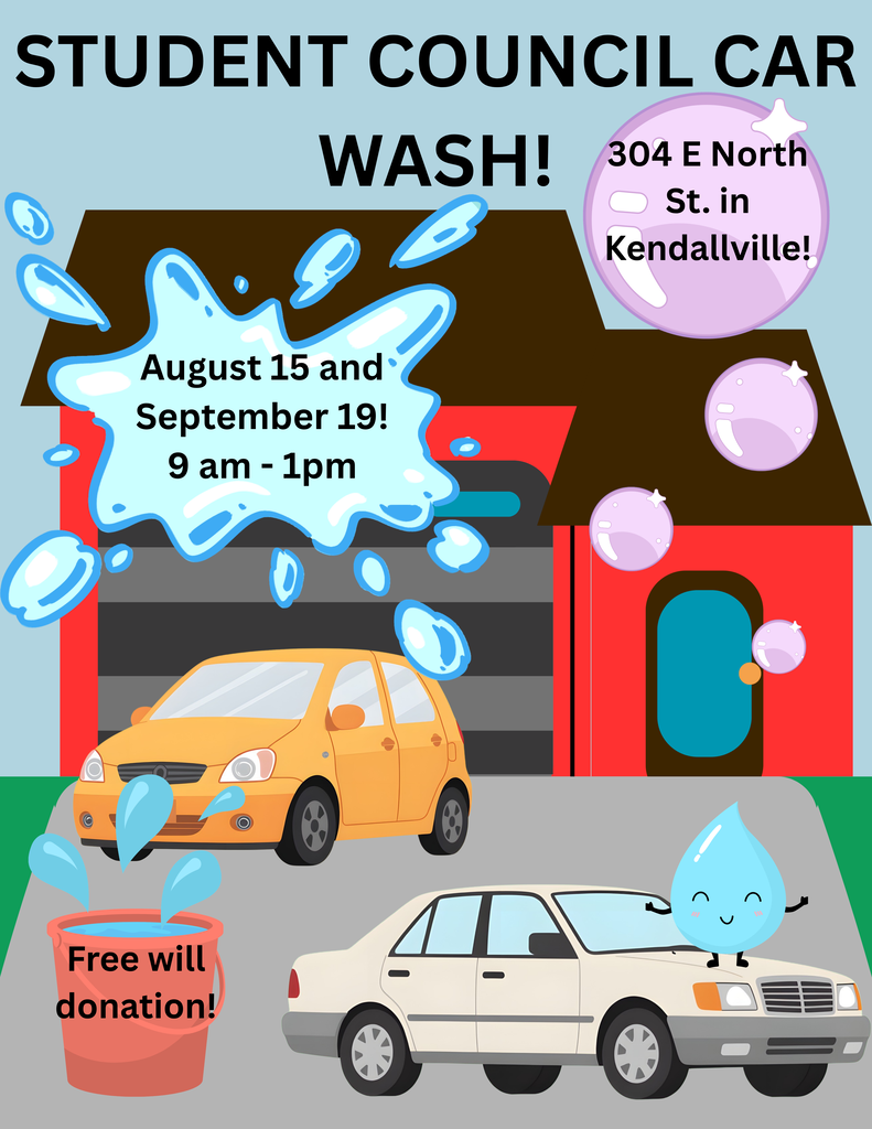 Student Council Car Wash on August 15th and September 19th from 9am-1pm at 304 E North St. in Kendallville