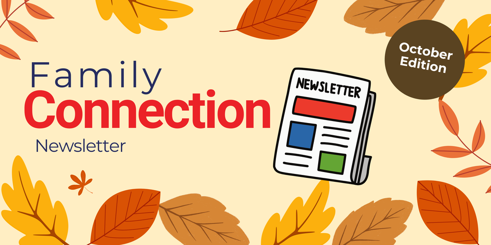 Family Connection Newsletter : October edition with fall leave around as a border and beige background. Next to it is a newspaper icon