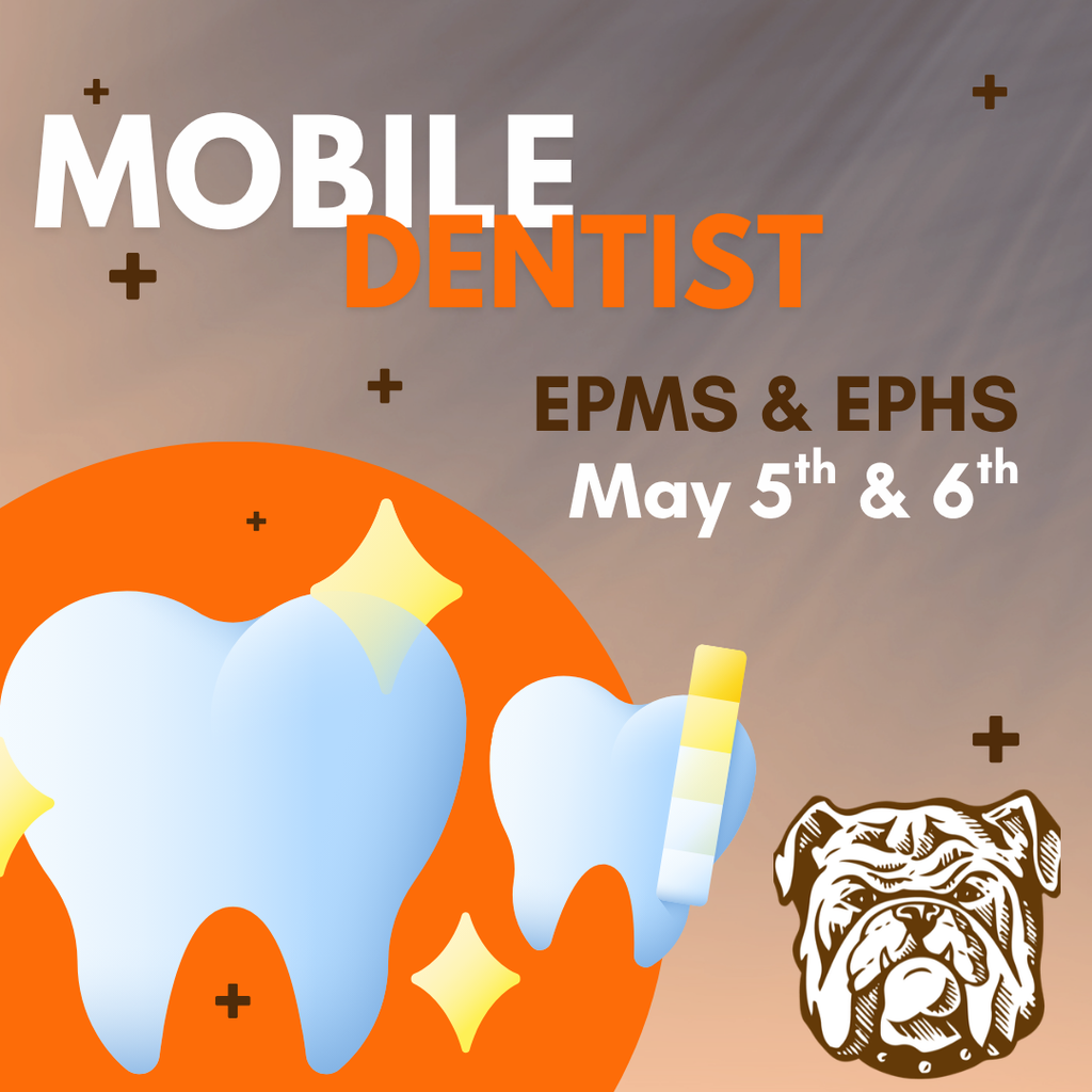 mobile dentist at epms and ephs 5/5 and 5/6