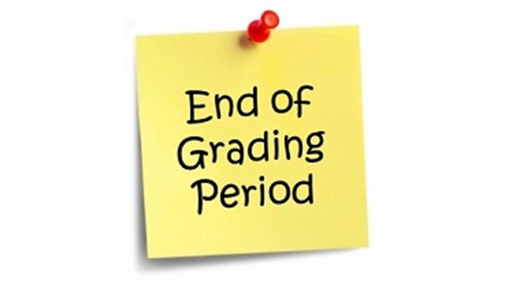 End of Grading Period