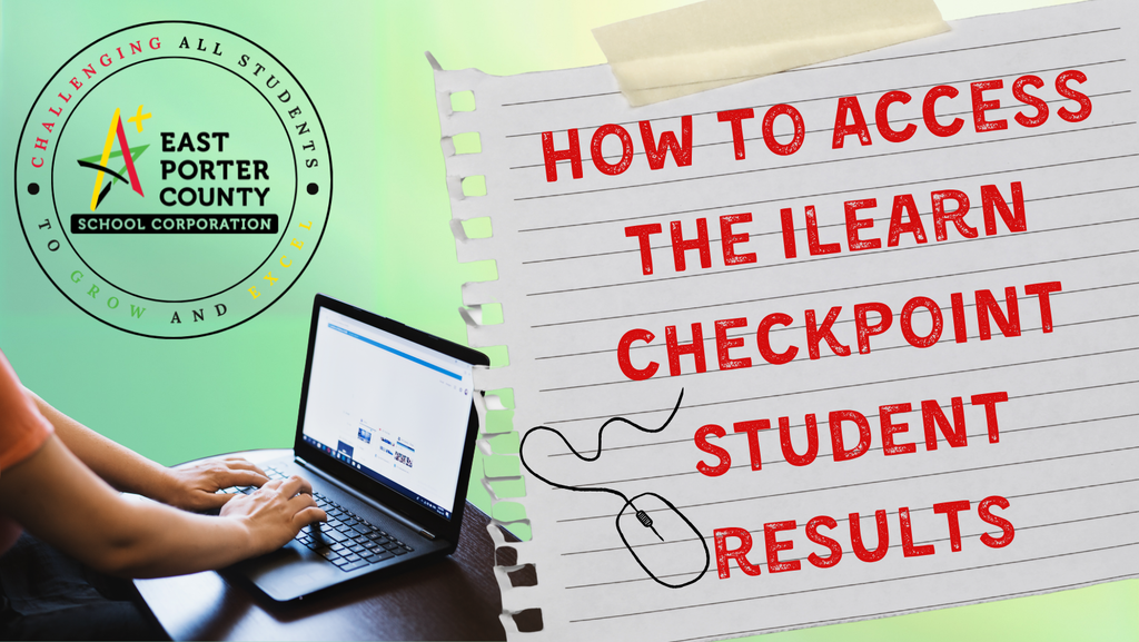 How to access ILEARN checkpoint results