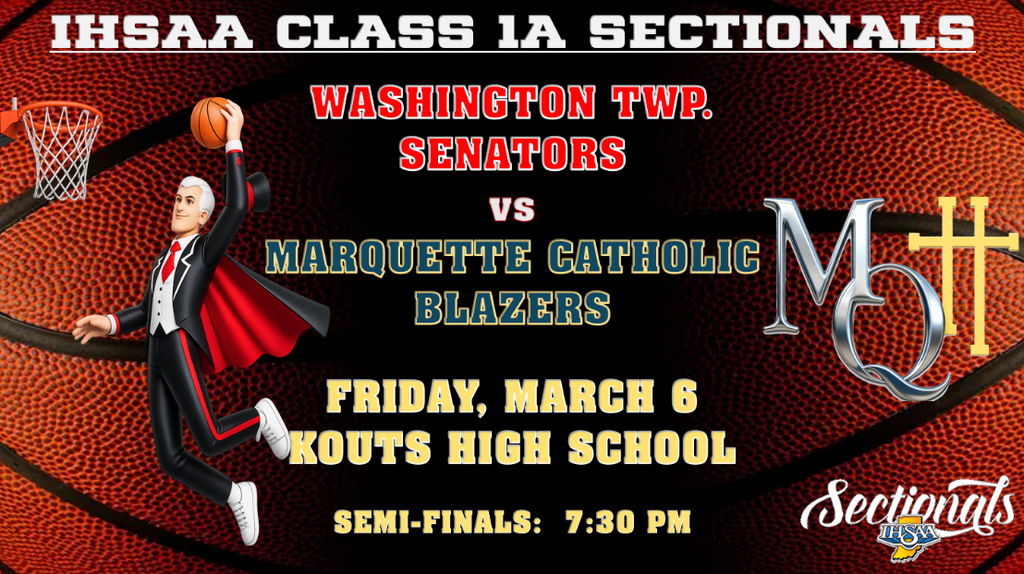 Varsity Boys Basketball vs Marquette Catholic at Kouts Sectional