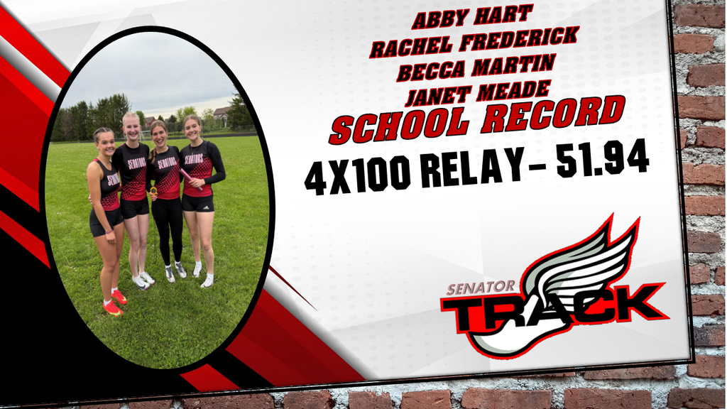 HS GIRLS 4 x 100 meter RELAY NEW SCHOOL RECORD AT 51.94 SECONDS