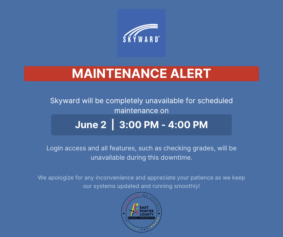 Skyward Maintenance will happen June 1 from 3-4 pm