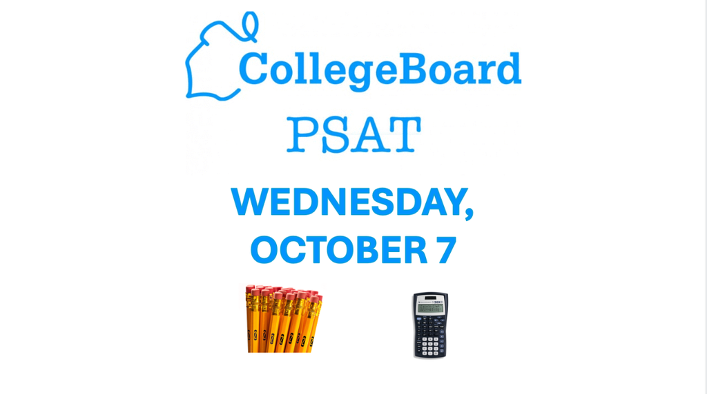 PSAT Test--Wednesday, October 7