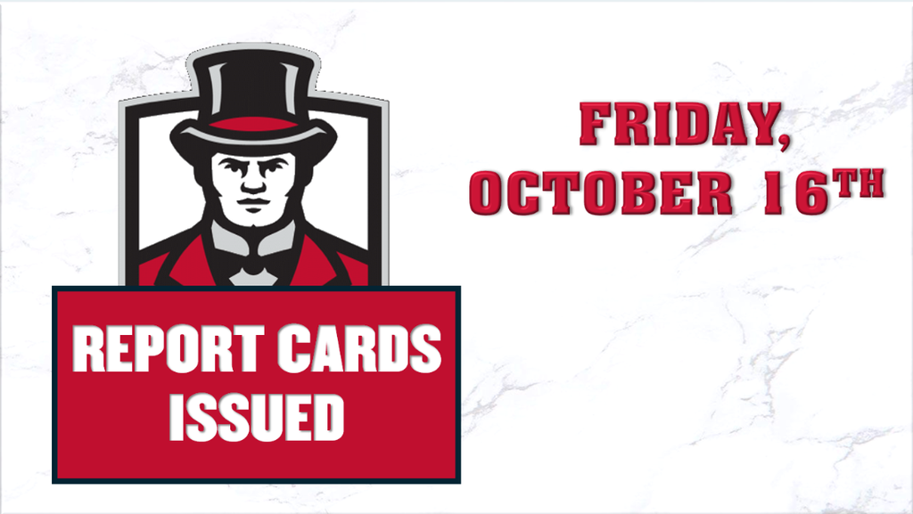 First Quarter Report Cards Issued Friday, October 16th