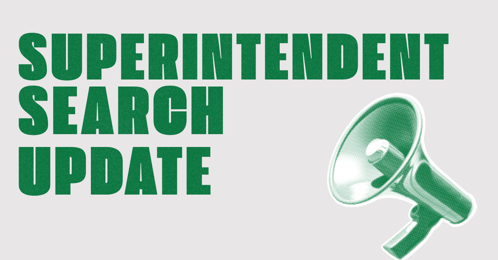 Superintendent Search Update graphic with a green mega phone