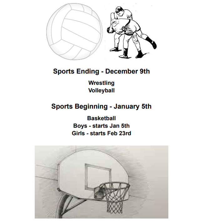 Sports ending - Wrestling/Volleyball, Sports beginning Basketball