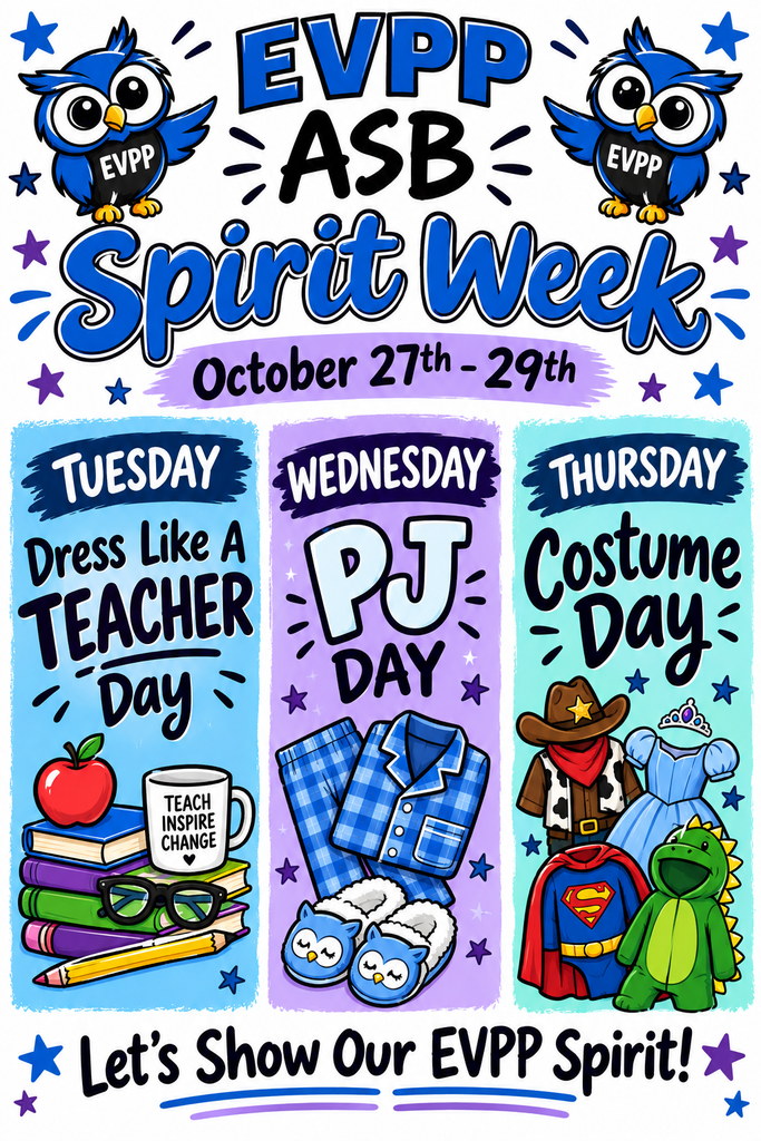 Poster lists days and themes for EVPP ASB Spirit Week. Icons include a teacher's hat, pajamas, cowboy hat, and costume.