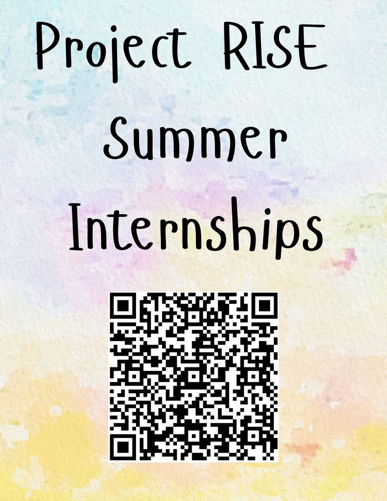 Project RISE Summer Internships flyer with QR code to signup.