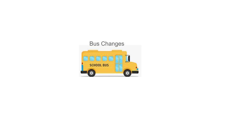 Bus Changes 5-22-2026
