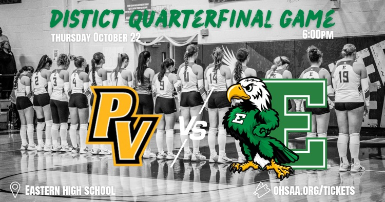 The Lady Eagles Volleyball team will host Paint Valley in a District Quarterfinal game on Thursday 10/22 @ 6:00pm.   All in attendance must have a ticket. No TVC or Eastern passes will be accepted. Tickets can be purchased online at ohsaa.org/tickets