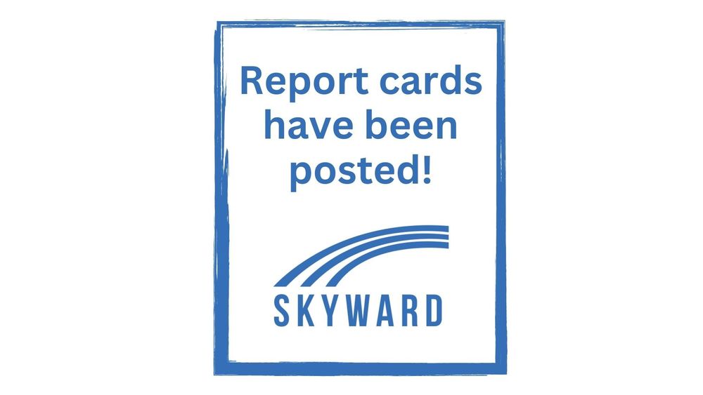 Report Cards are Posted