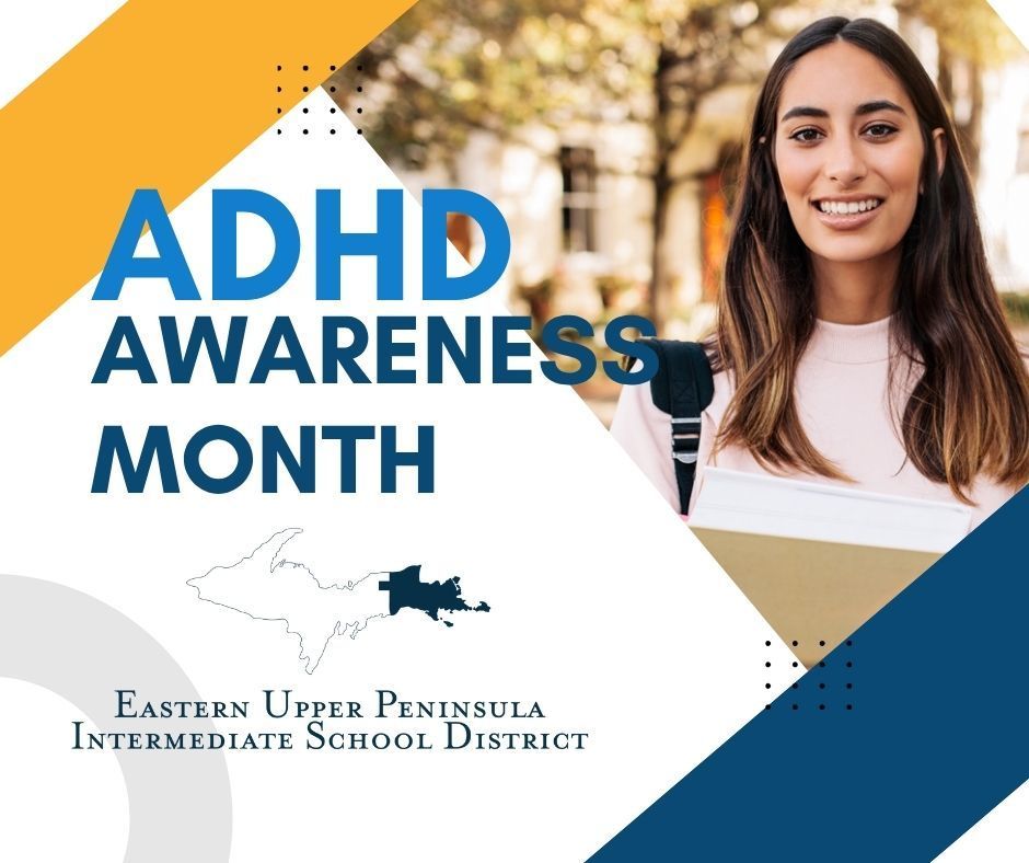 Photo of a smiling student with the text "ADHD Awareness Month" and the EUPISD logo. 