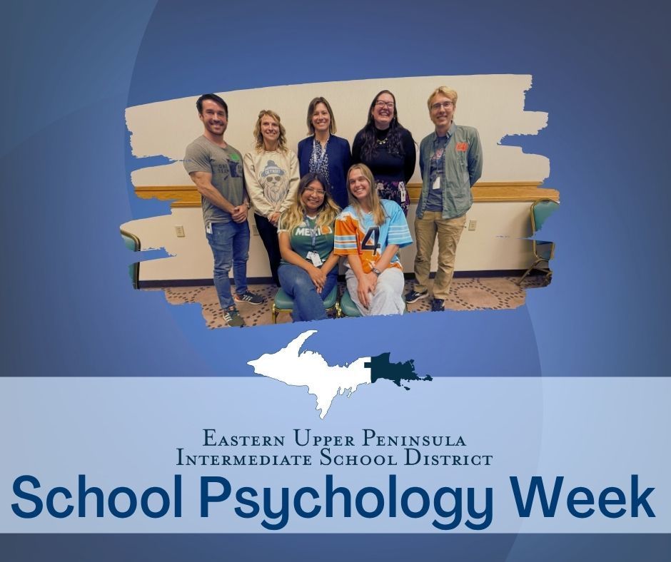 A dark blue background with a photo of 7 people smiling for the group photo. Text says "School Psychology Week." Includes the EUPISD logo. 