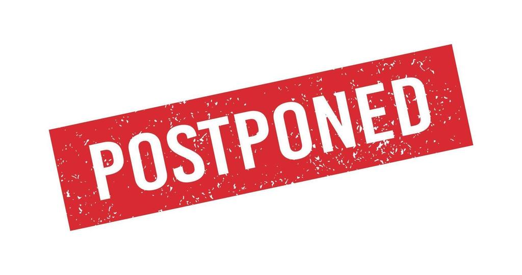 postponed