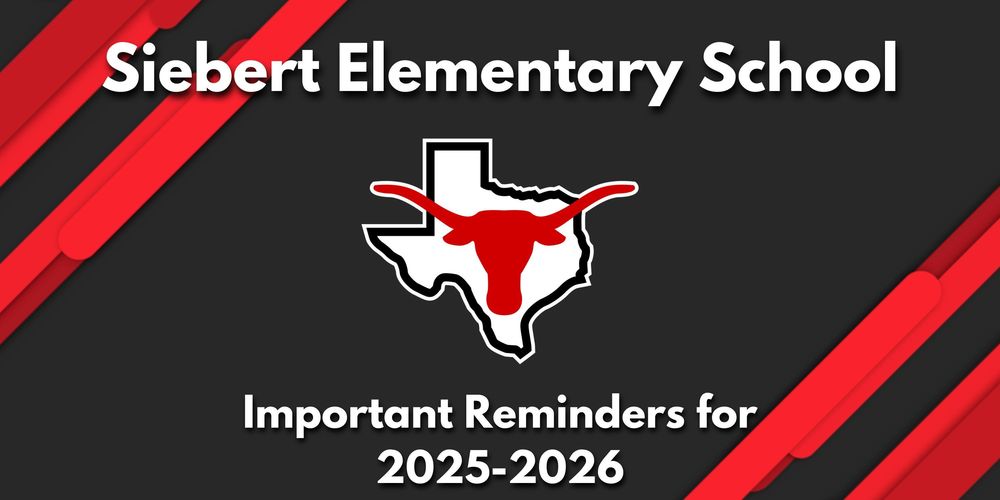 Siebert Elementary School Reminders for 2025-2026